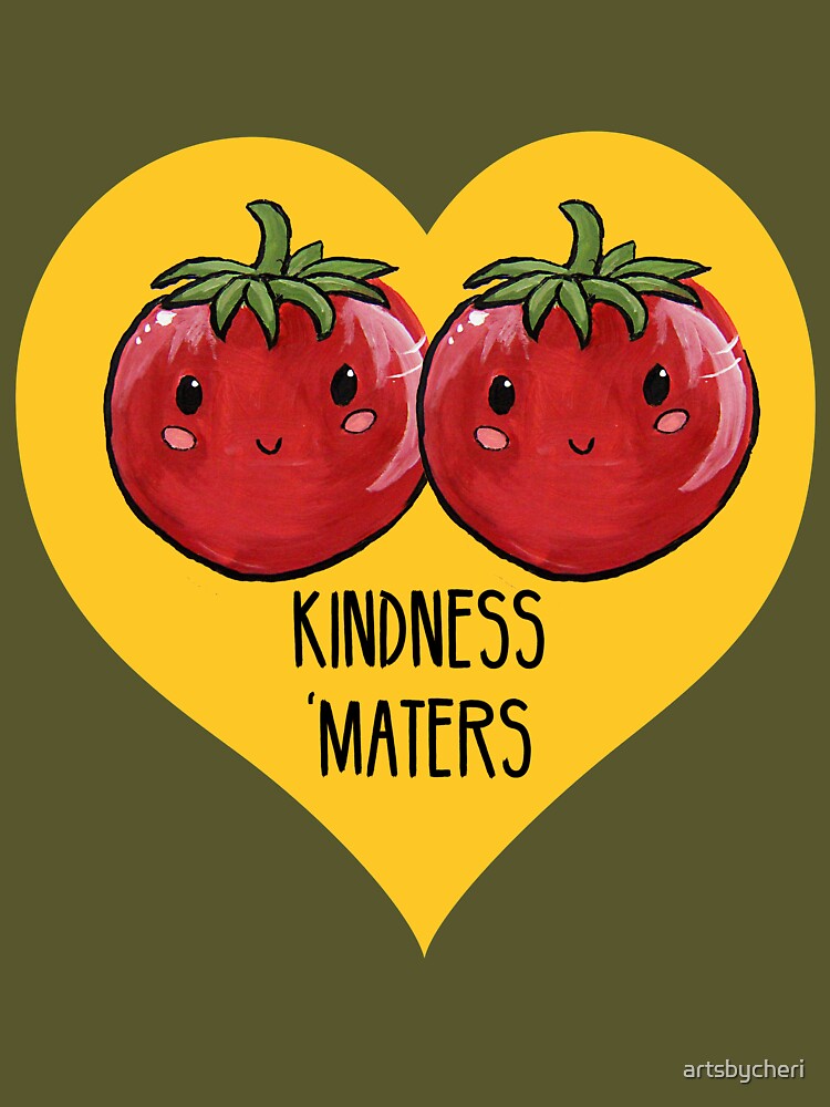Kindness 'Maters - Tomato Food Pun by artsbycheri