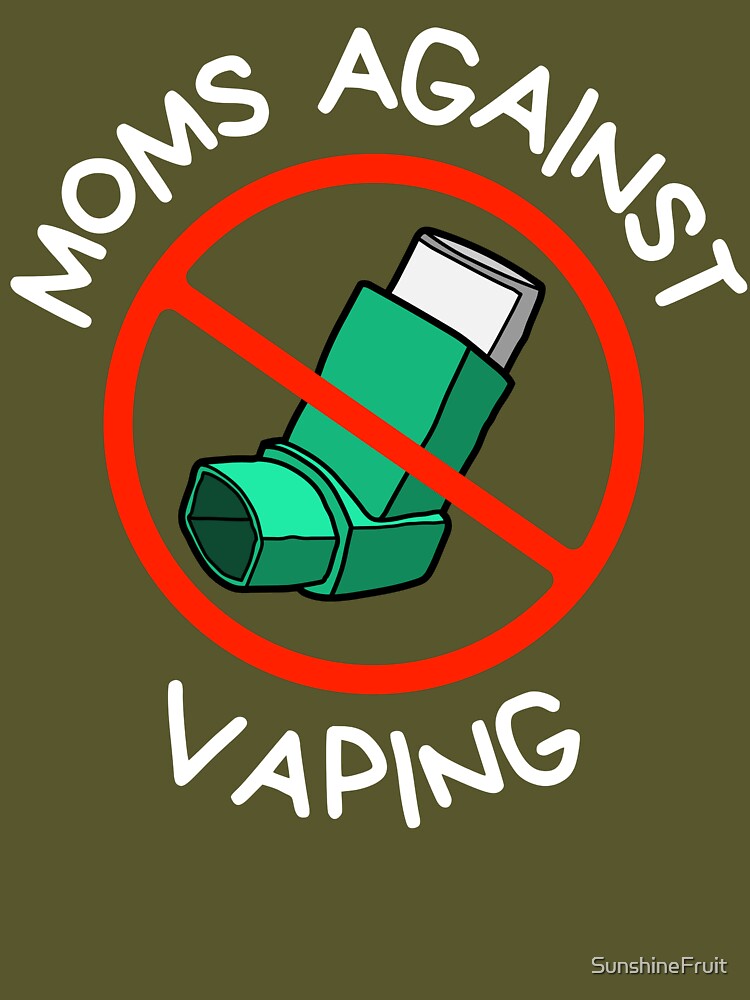 Moms Against Vaping by SunshineFruit