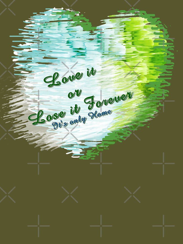 LOVE THE EARTH OR LOSE IT  earth day April 22 by THE AMERICAN TEEVANGELIST