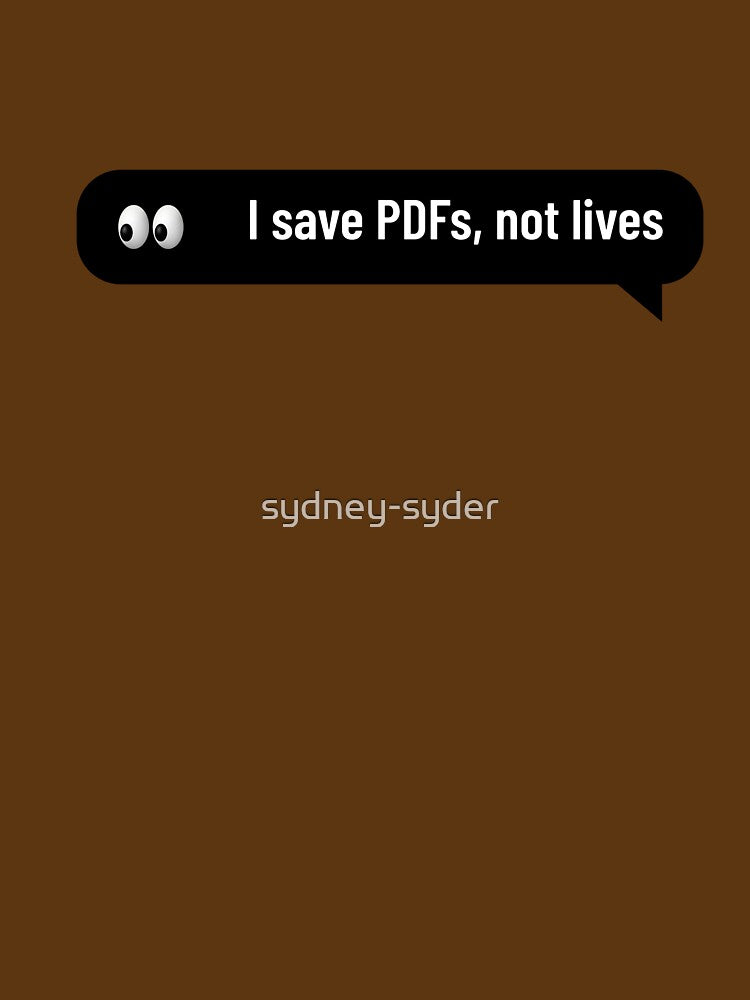 i save pdfs not lives by sydney-syder