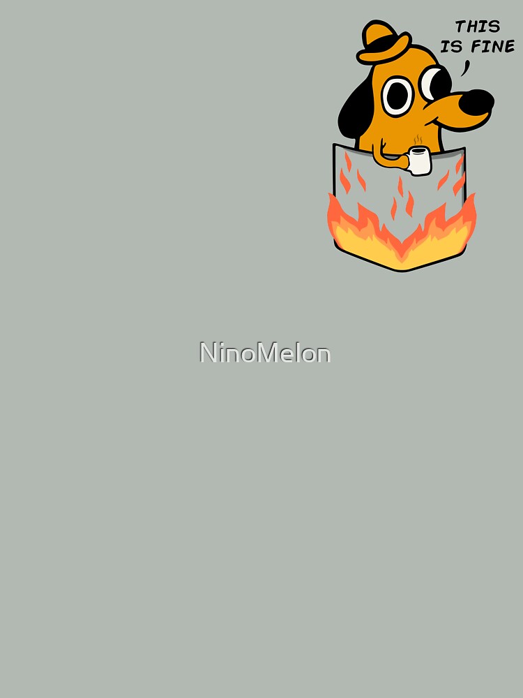 This is fine by NinoMelon