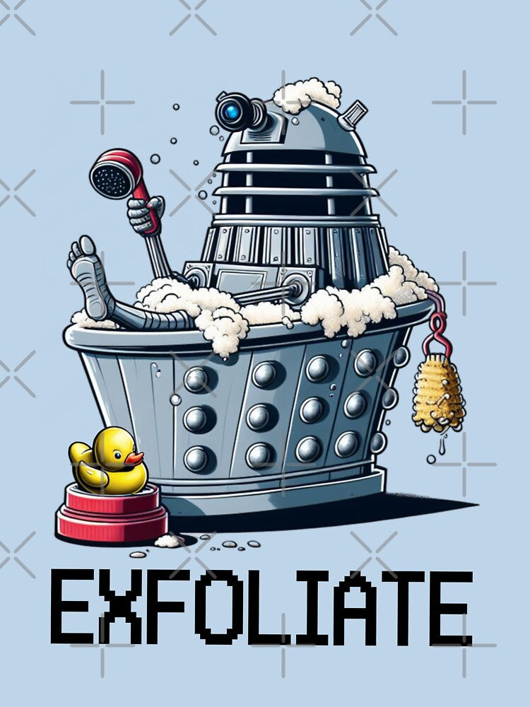 Exfoliate (Parody) by greggfriedrice