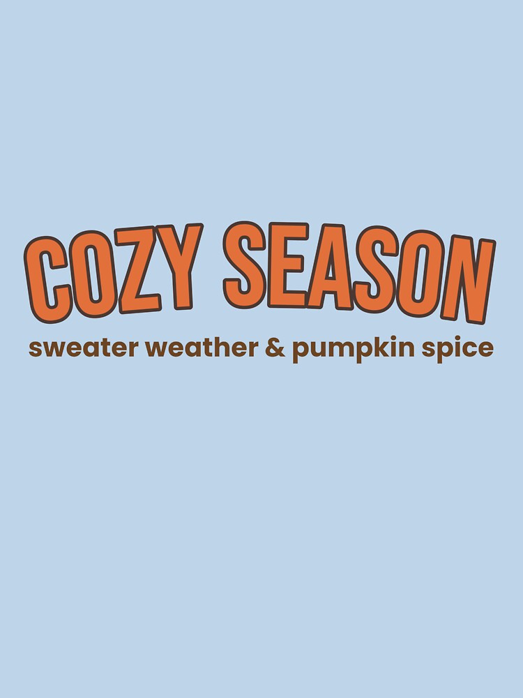 Cozy Season Fall Sweater Weather Pumpkin Spice Shirt by Aura Edit