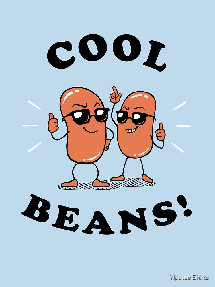 Cool Beans by Yipptee Shirts