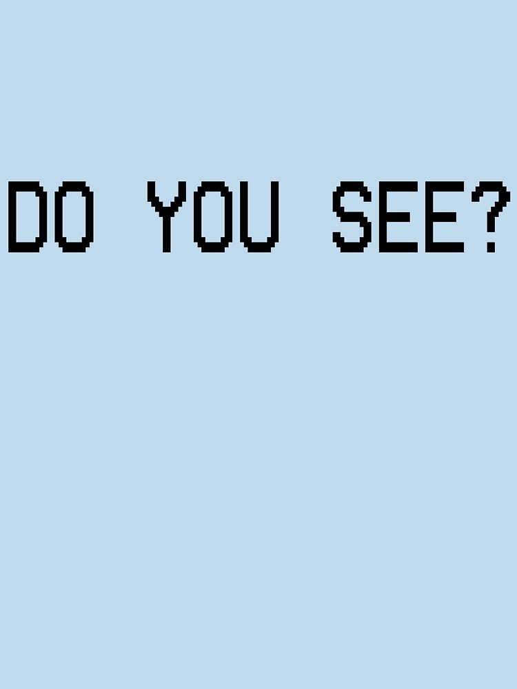 Do You See? by Digitiser