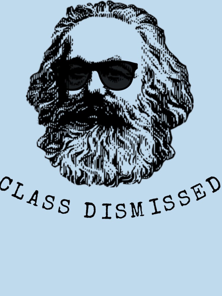 Cool Karl Marx Funny Socialism Class Dismissed Essential T-Shirt by LeonaGruschka