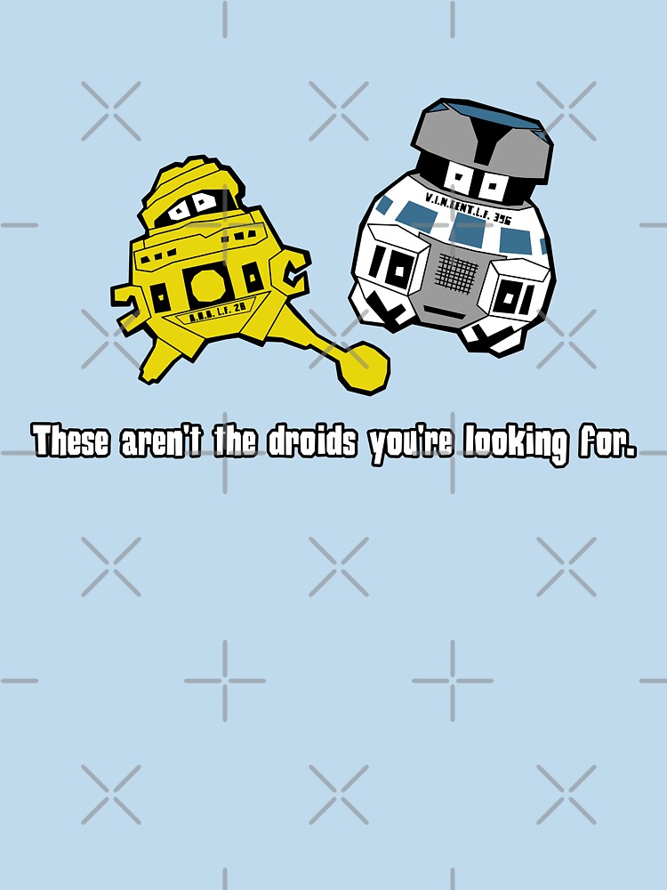 Not The Droids by robotrobotROBOT