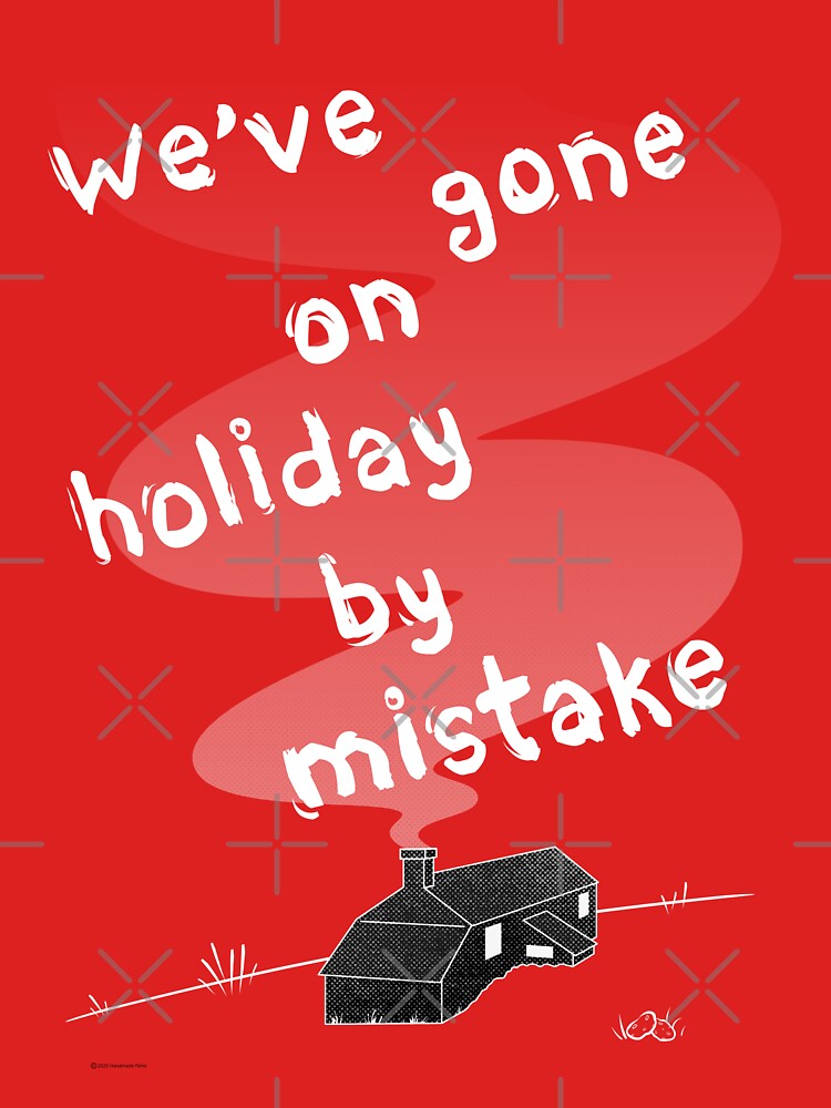Withnail & I - We've gone on holiday by mistake by HandmadeFilms