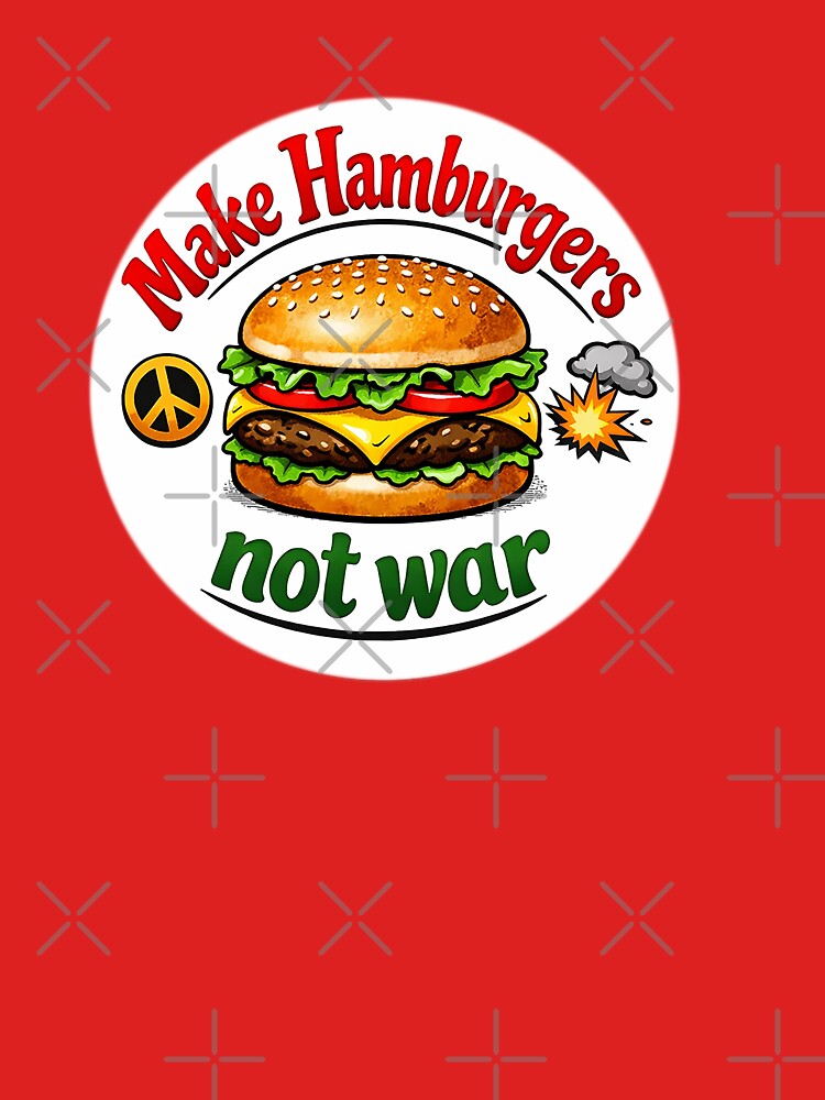 Make Hamburgers Not War – Funny Burger Peace Sticker by PIXEL POP DESIGNS - Beyond the Norm!