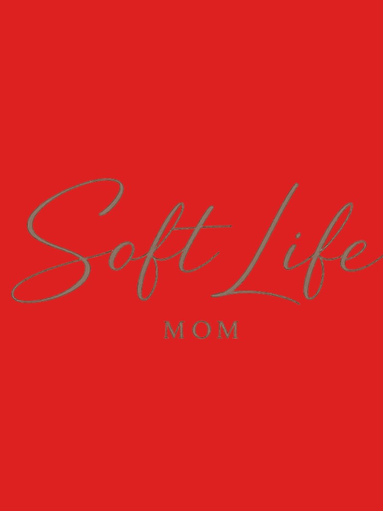 Soft Life Mom Shirt – Minimal Aesthetic Mother’s Day Gift for Moms by GaliciaCity