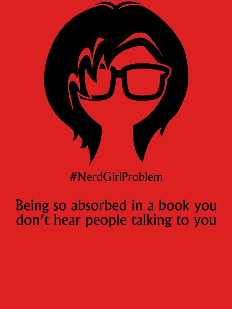 Nerd Girl Problem #1 by PKdesigns