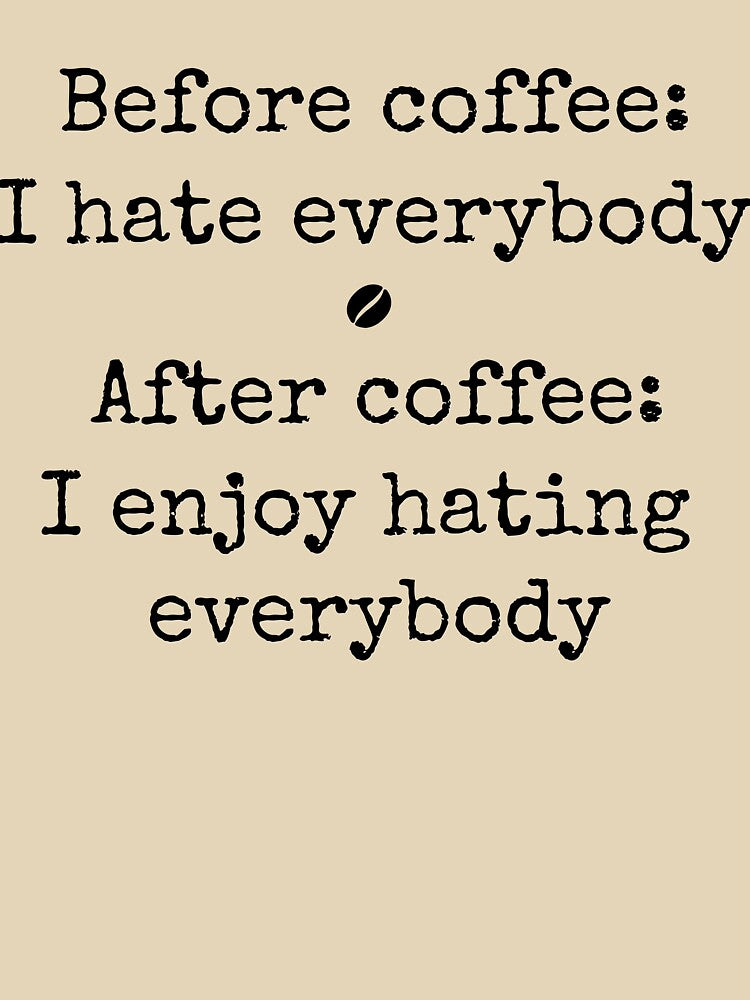 Before and after coffee (black text) by hakana86