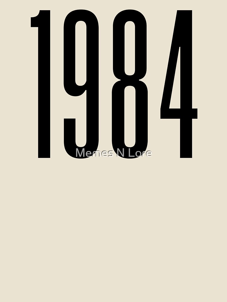 1984, 80's Birth Year by Memes N Lore