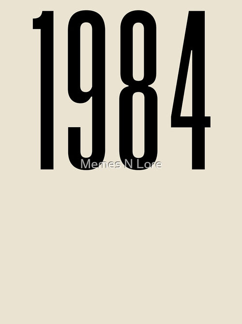 1984, 80's Birth Year by Memes N Lore