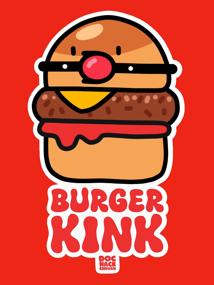 Burger Kink by DocHackenbush