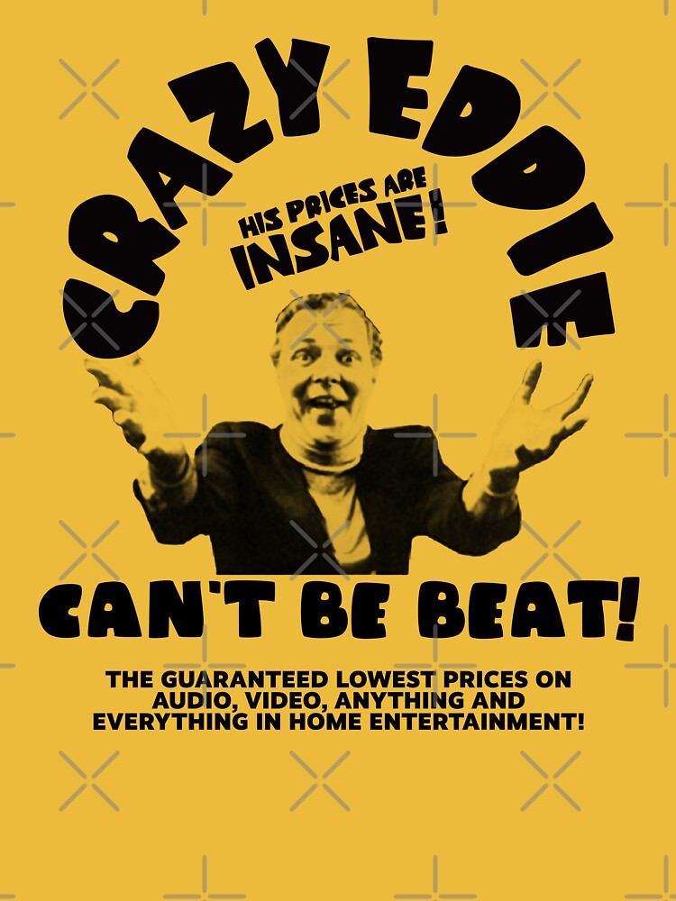 Crazy Eddie - Can't Be Beat! by TeeArcade84