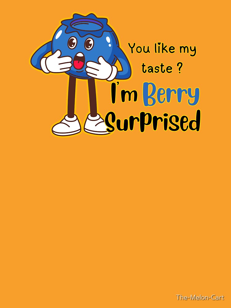 I'm Berry Surprised Blueberry Taste Pun Art by The-Melon-Cart