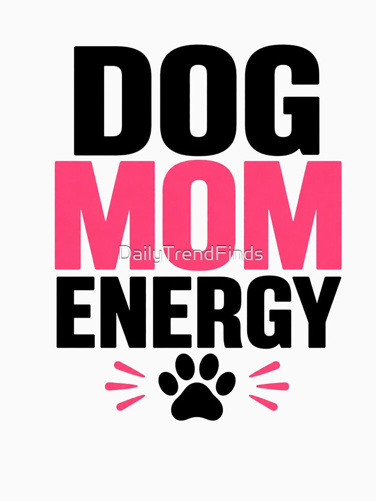 Dog Mom Energy Cute Dog Lover Shirt by DailyTrendFinds