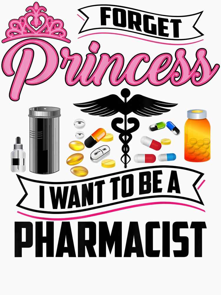 Cool Forget Princess Pharmacist Pharmaceutics by Eric-Costa-2733