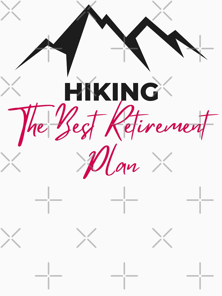 Hiking The Best Retirement Plan by Oelaryf