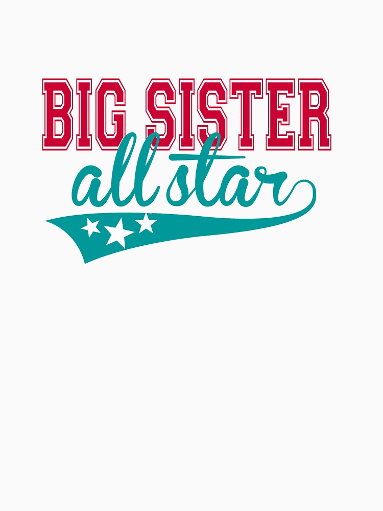 Big Sister All Star - An Athletic and Sporty Big Sister Tee by traciwithani