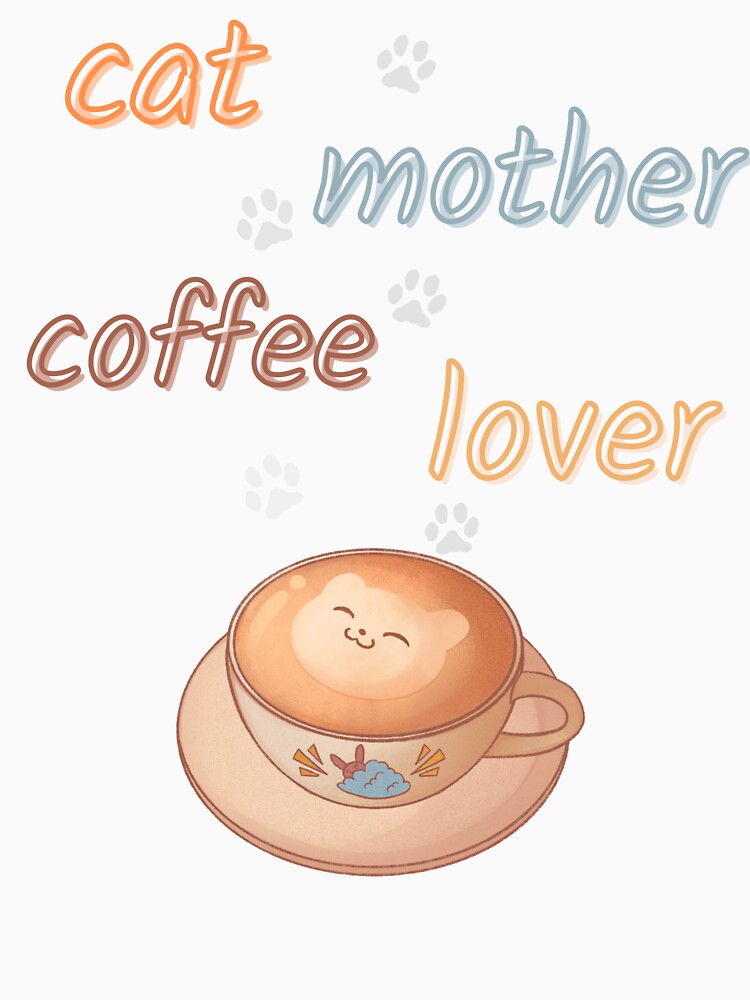cat mother coffee lover by BooWearBer