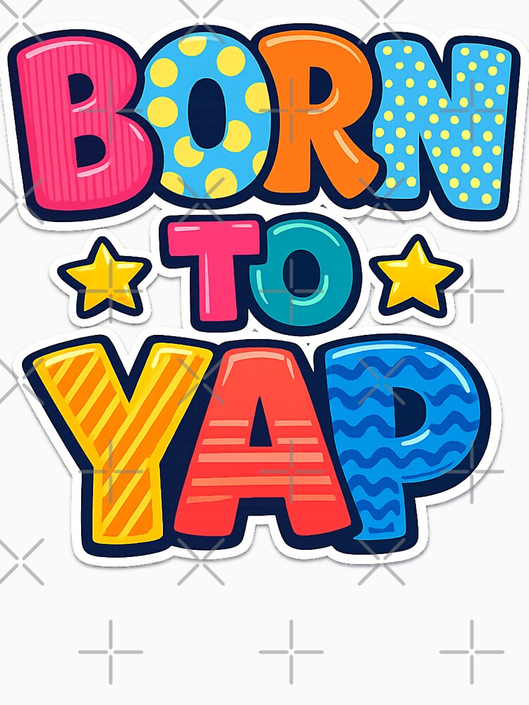 Copy of Born To Yap Colorful Retro Bubble Letter Typography by Pawsome Quotes