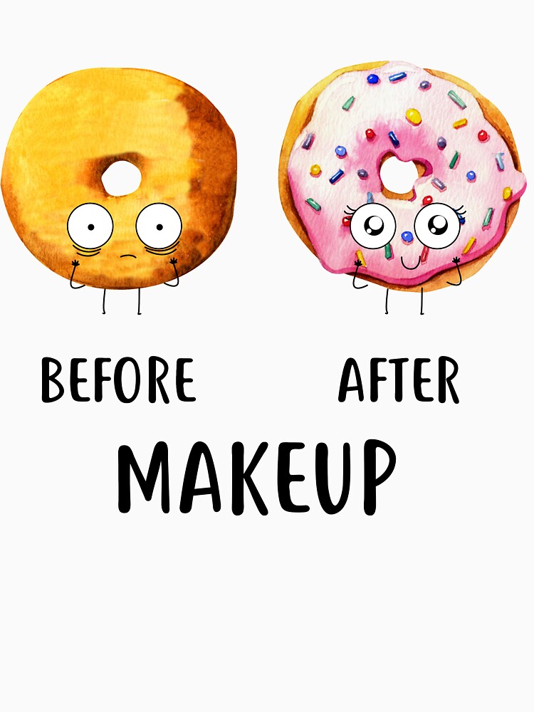 Before After Makeup Funny Doughnut Donut Gift T-Shirt by TeeSaLim