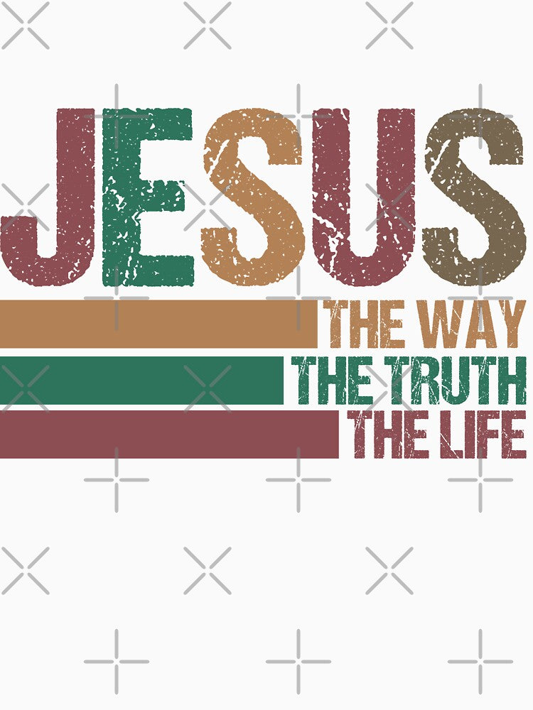 Jesus The Way The Truth The Life | Retro Christian Faith Quote Design by Artinkcreative