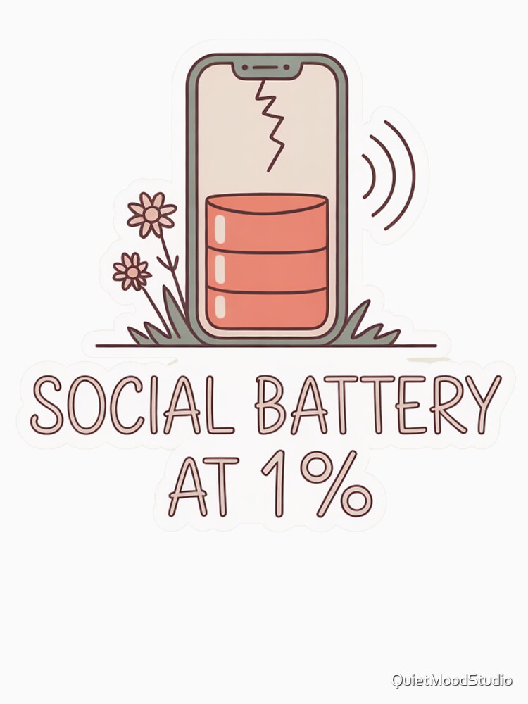 Social Battery at 1% Funny Introvert Quote Design by QuietMoodStudio