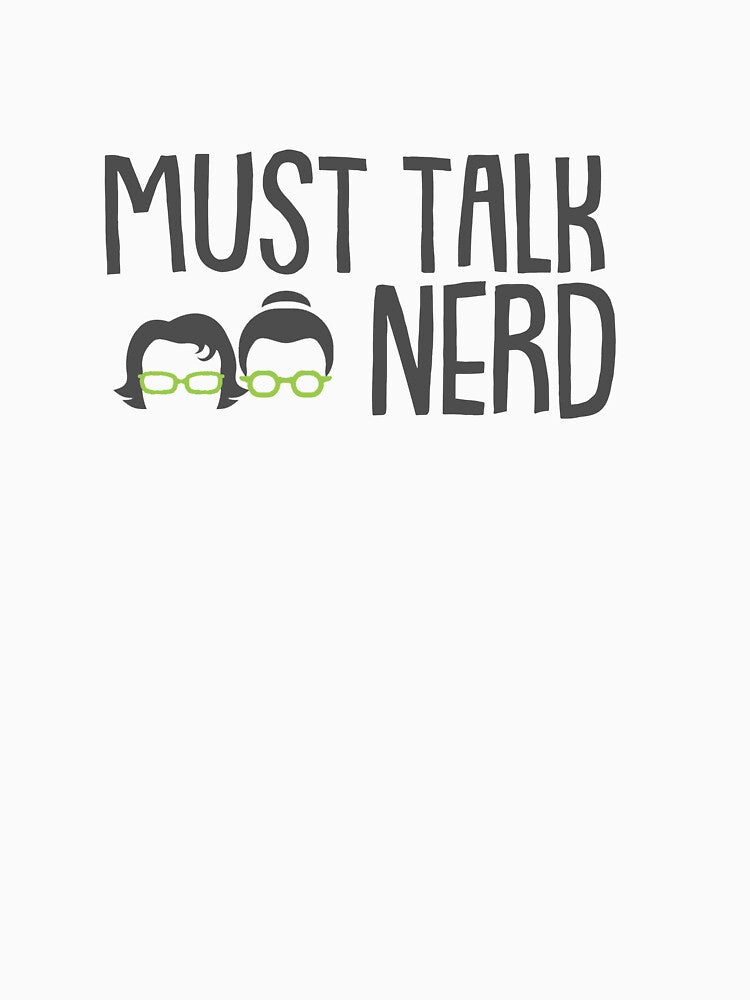 Must Talk Nerd by 2NerdswithWord
