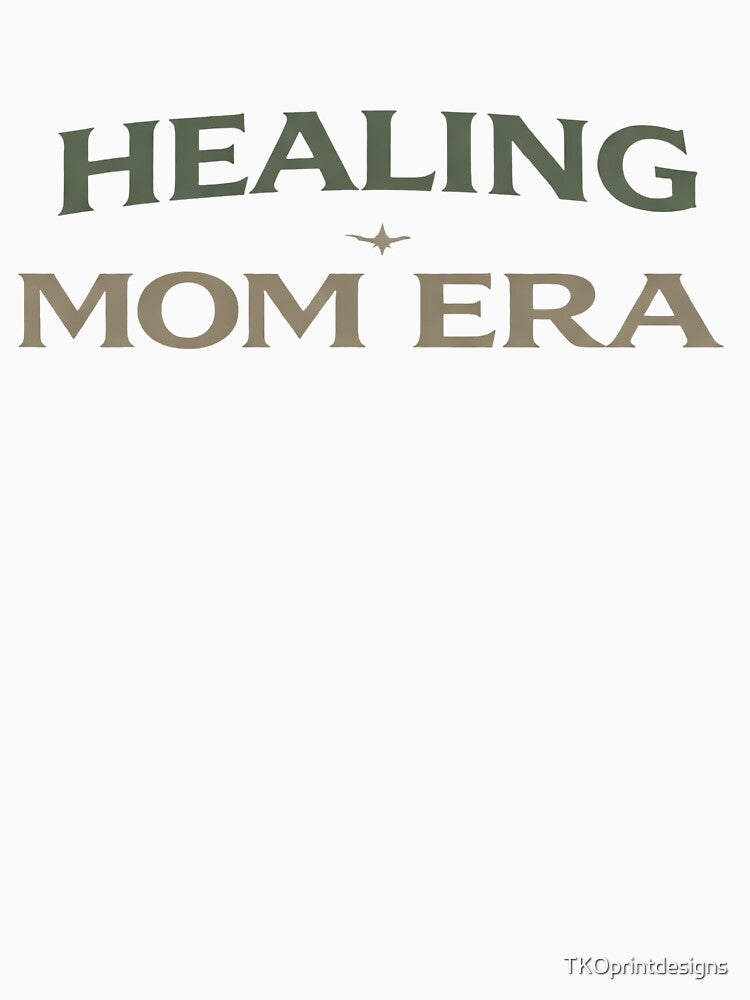 Healing Mom Era Shirt, Self Care Mom Tee, Mental Health Mom Shirt, Growth Mom Design, Mindful Motherhood by TKOprintdesigns