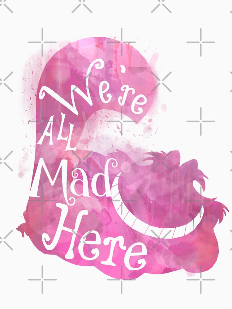 We're All Mad Here by Aviana52
