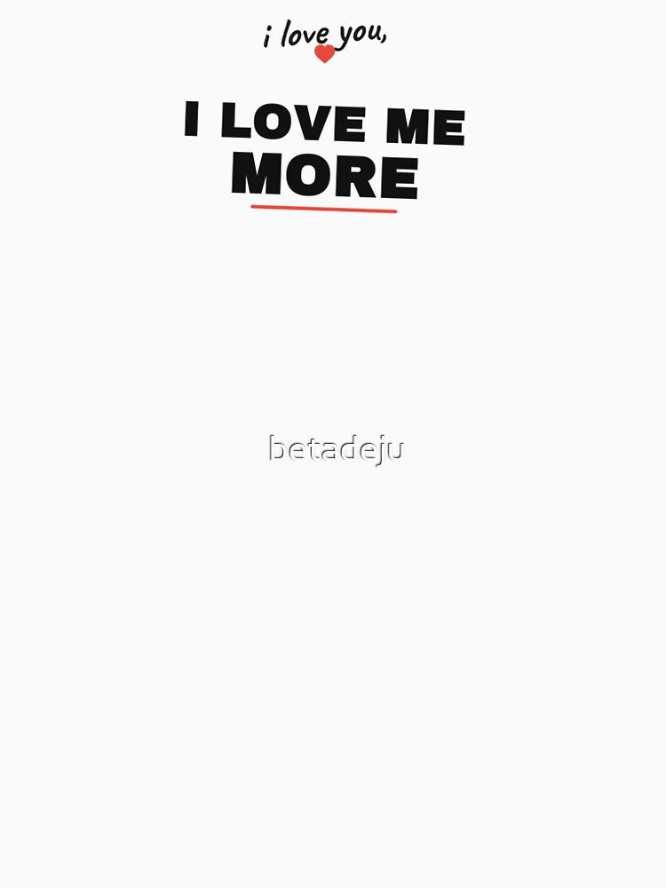 Self-Love Funny Quote T-Shirt Design by betadeju
