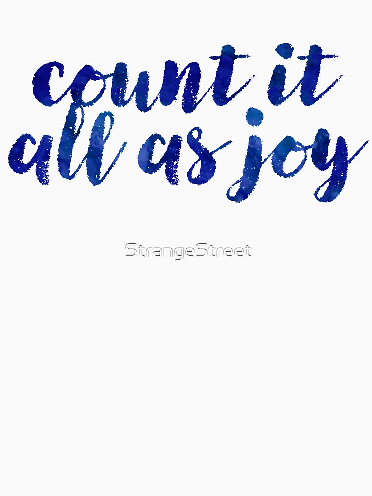 Count It All As Joy ~ Motivation Feminist Mantra by StrangeStreet