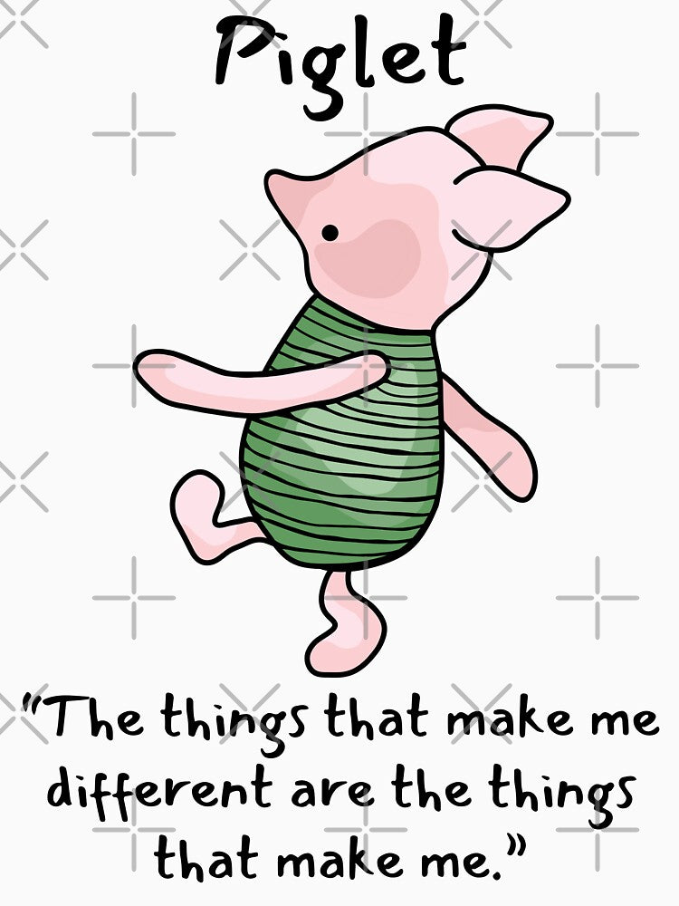 Piglet Quote by Unhinged Heather