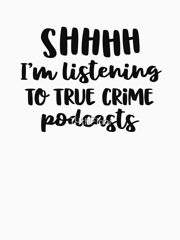 True Crime Shirt Women Coffee & True Crime Junkie Gift by 14thFloor