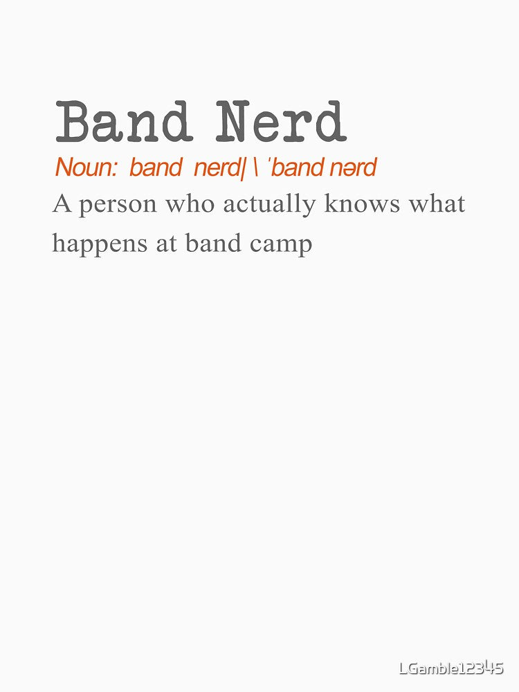 Funny Band Nerd Definition Gift Design on white by LGamble12345