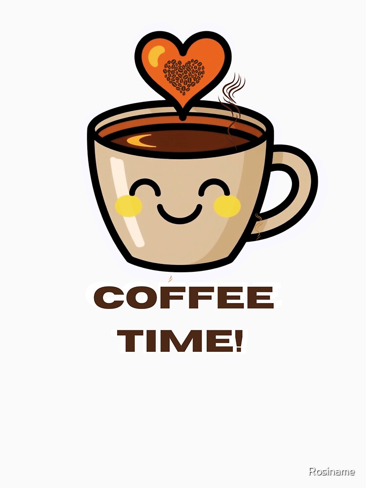 Coffee Time – Cute Smiling Coffee Cup with Heart Steam by Rosiname