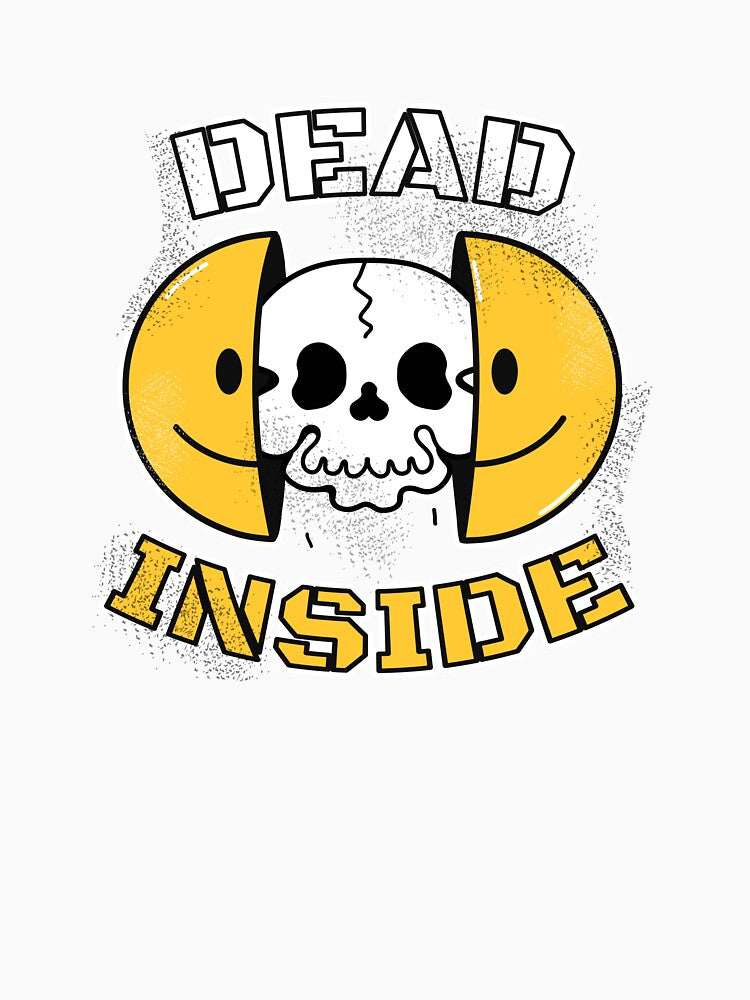 Dead Inside Funny Skull Design | Dark Humor Smiley Face | Sarcastic Quote Graphic | Gothic Funny Shirt | Emo Humor Art by amareshdas008