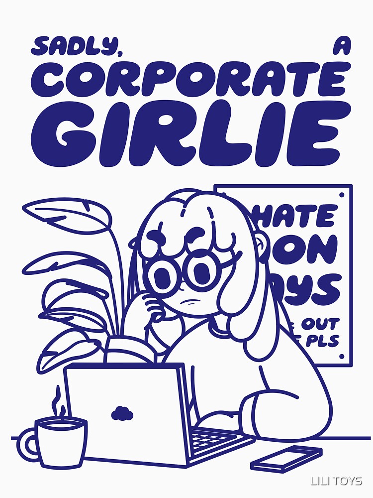Sadly, A Corporate Girlie by LILI TOYS