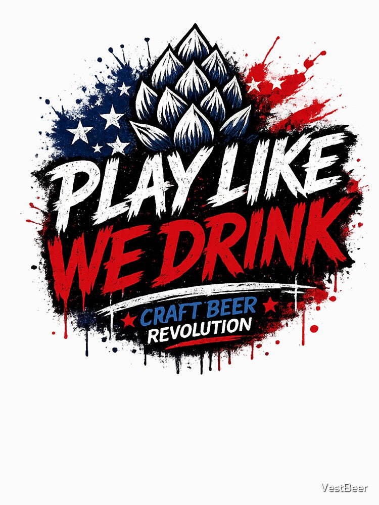 Play Like We Drink – Craft Beer Revolution by VestBeer