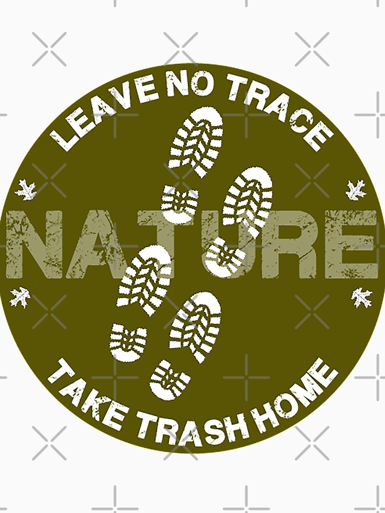Leave No Trace t shirt - Ecology t shirt - Wile Nature t-shirt - Off Grid - Trekking - Wild Walking - Forest Walks by happygiftideas