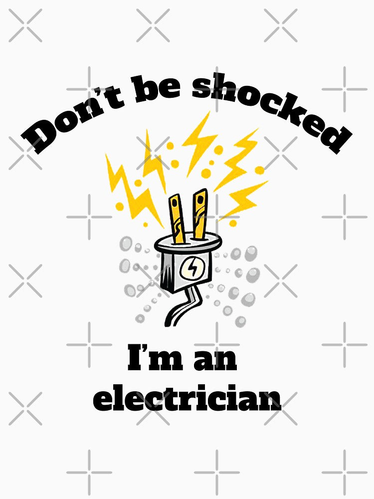 Best Electrician - Lecy Shirt - Top Electrician - Electrician Dad - Electrician Brother - Electrician Mate - Electrician Husband by happygiftideas