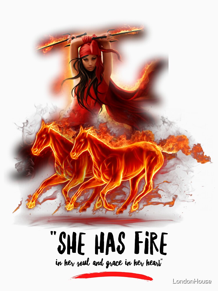 She Has Fire In Her Soul and Grace In... by LondonHouse