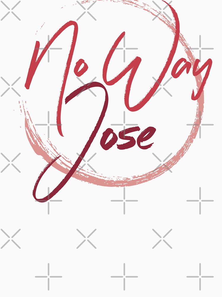 DTF St. Louis - No Way Jose by Land of Ago™