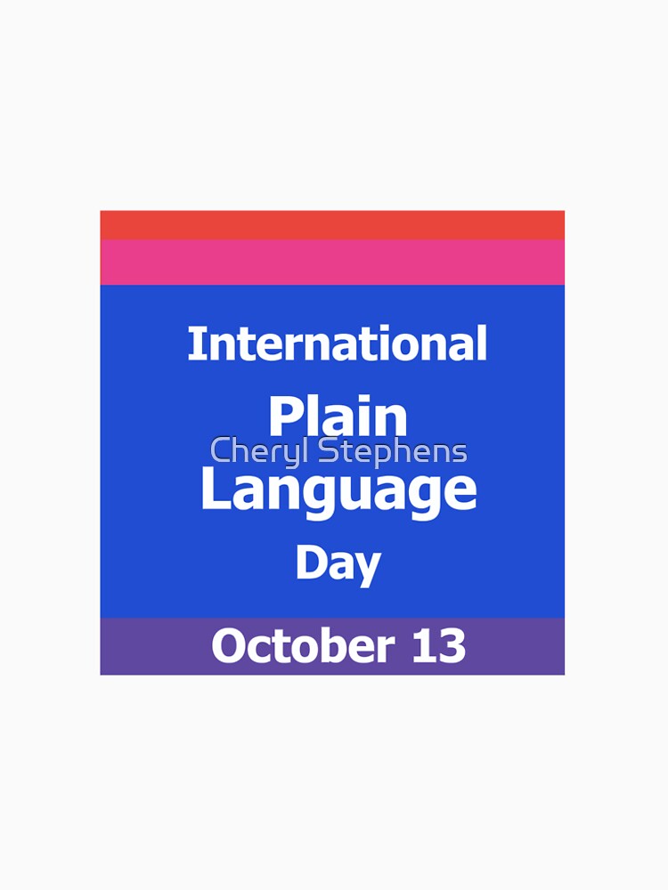 Celebrate INTERNATIONAL Plain Language Day by Cheryl Stephens