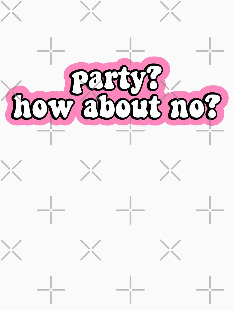 party how about no by 23mangoes