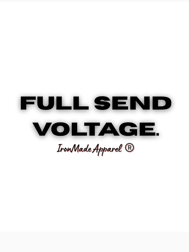 Full Send Voltage Electrician Shirt – Funny Electrician T-Shirt for Linemen, Electrical Workers, Tradesman Pride Tee by IronMade Apparel
