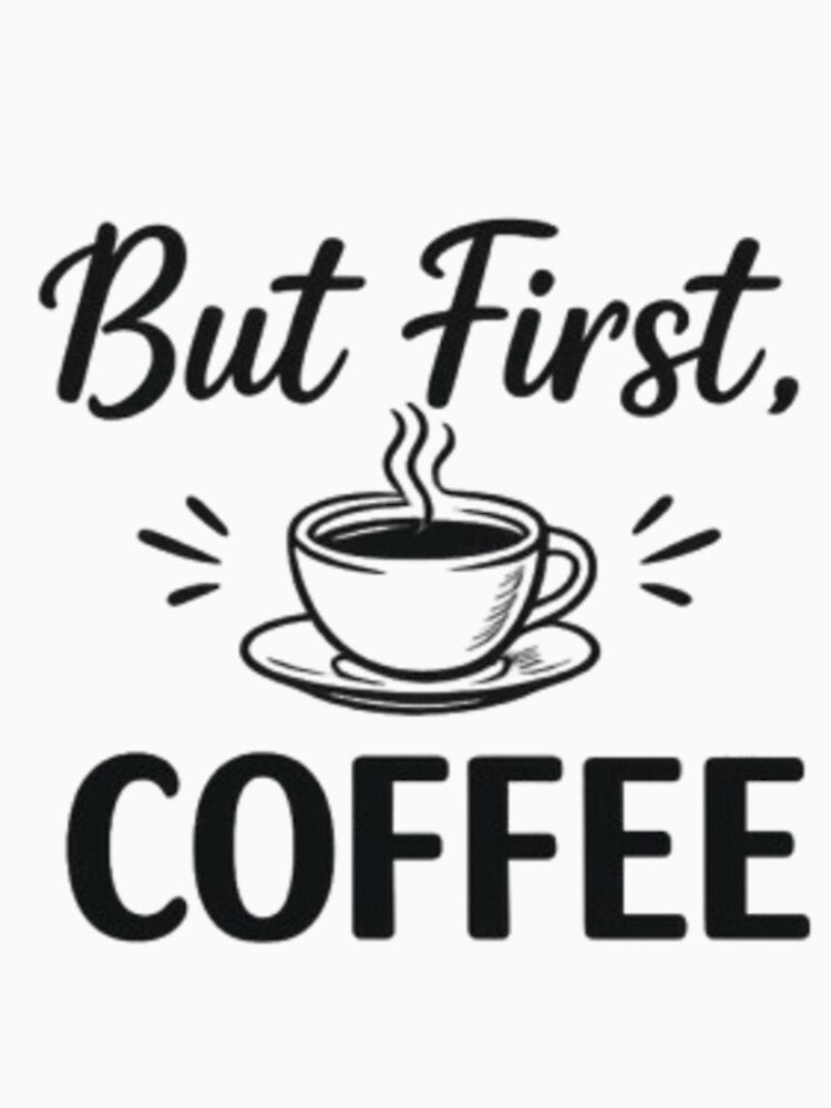 But First Coffee Minimalist Funny Coffee Lover Design by Shopchid
